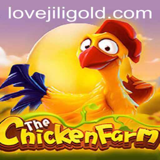 Exploring the Exciting World of ChickenFarm: A Lovejili Adventure