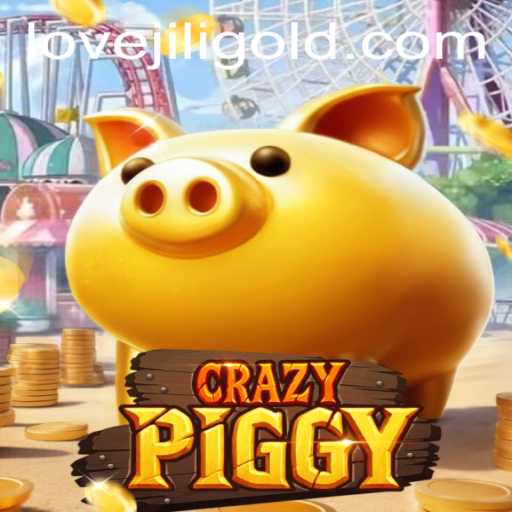 Exploring CrazyPiggy with Lovejili
