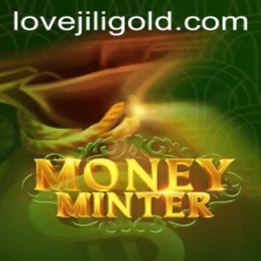 Discover the Thrilling World of MoneyMinter: A Deep Dive into the Game Mechanics and Latest Trends with Lovejili